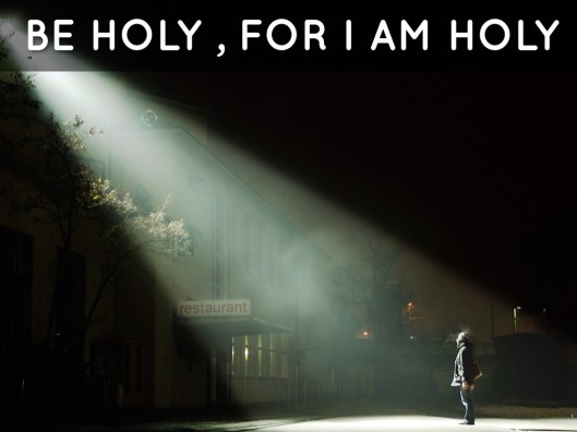 be holy